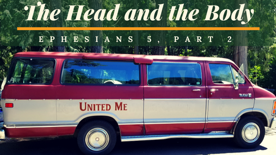 Ephesians 5, Part 2 - The Head and the Body | RachelShubin.com